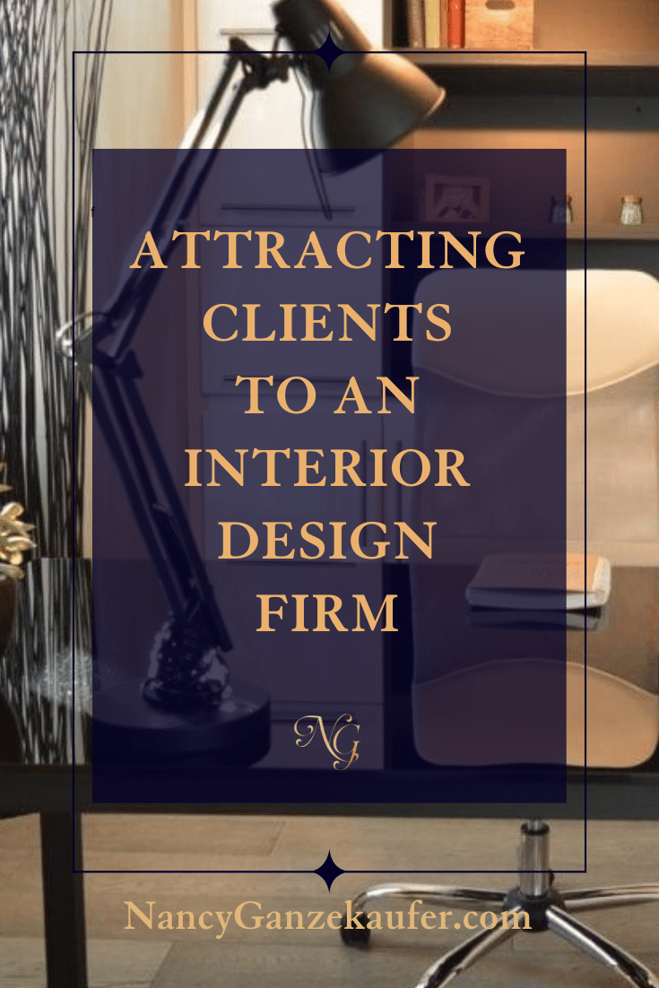 Attracting clients to an interior design firm.