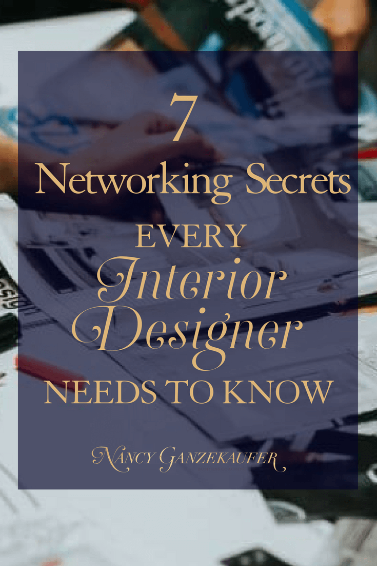 Networking secrets every interior designer needs to know.