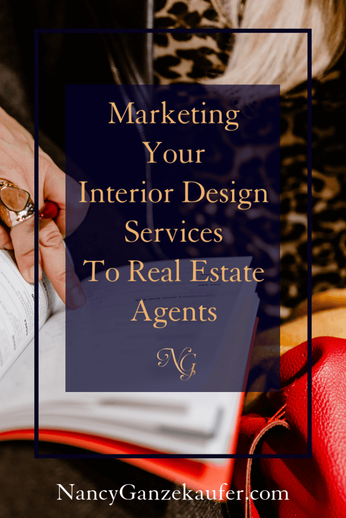 Marketing your interior design services to real estate agents might be the niche you’re missing out on.