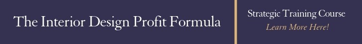 The interior design profit formula training course is for designers who need a strategic business plan.