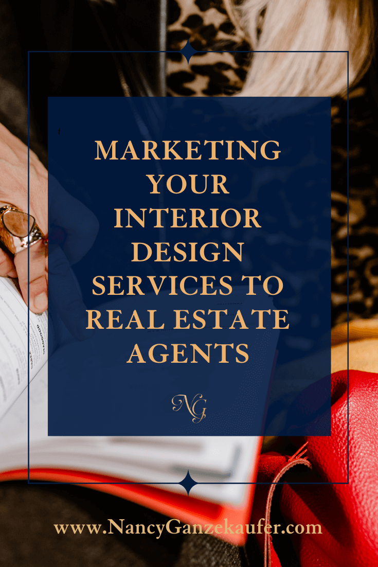 Marketing your Interior Design services to real estate agents.