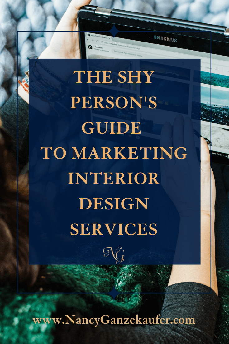 The shy person's guide to marketing interior design services with confidence and success in all areas of social media platforms.