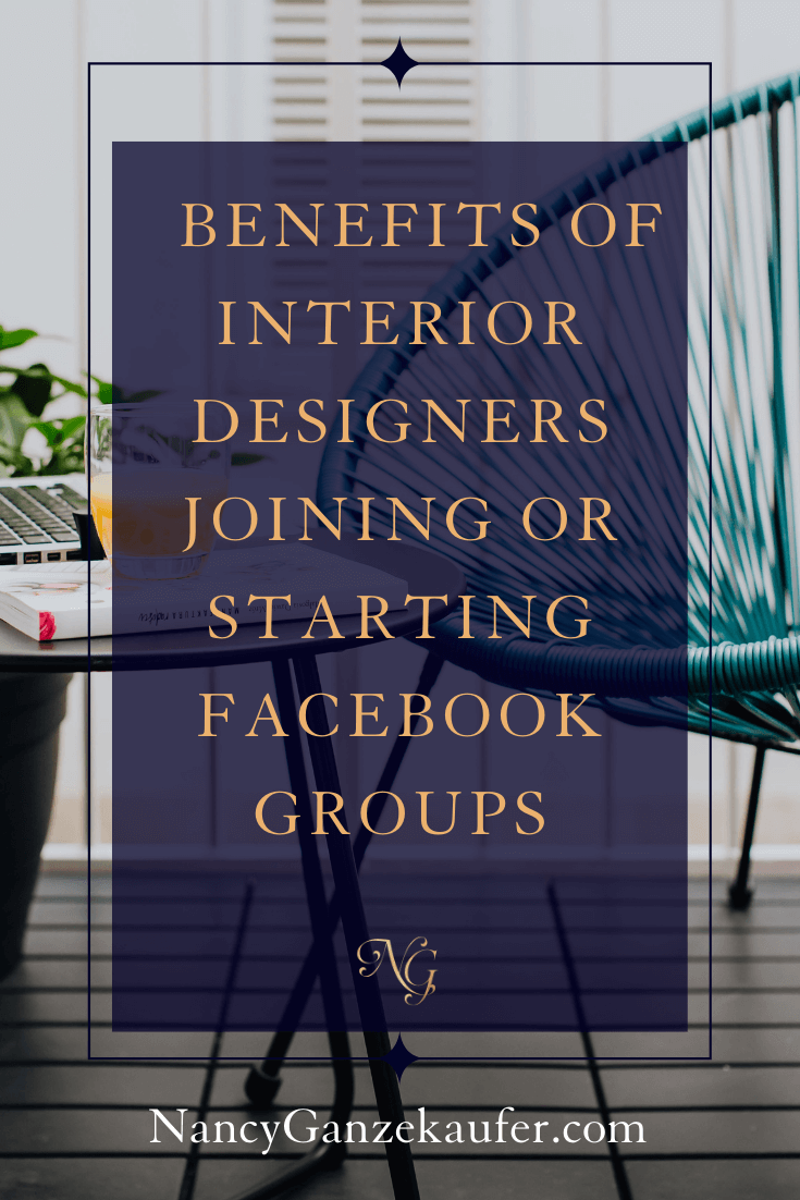Benefits of interior designers joining or starting facebook groups. #marketingtips #businessstrategy #socialmedia