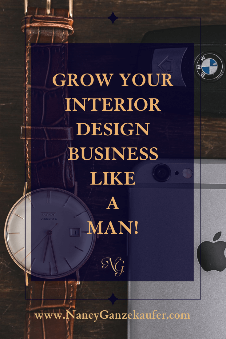 Grow your interior design business like a man and do your research, set your prices and go for it.