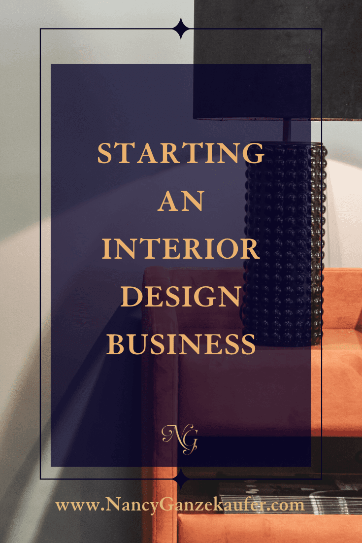 Tips for starting an interior design business as a newbie designer.