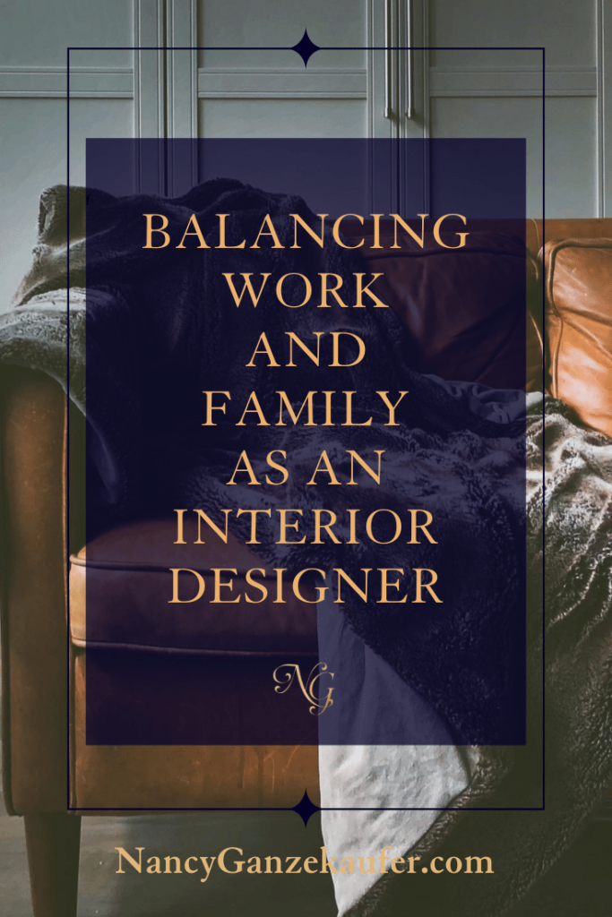 Strategies for balancing work and family life as an interior designer