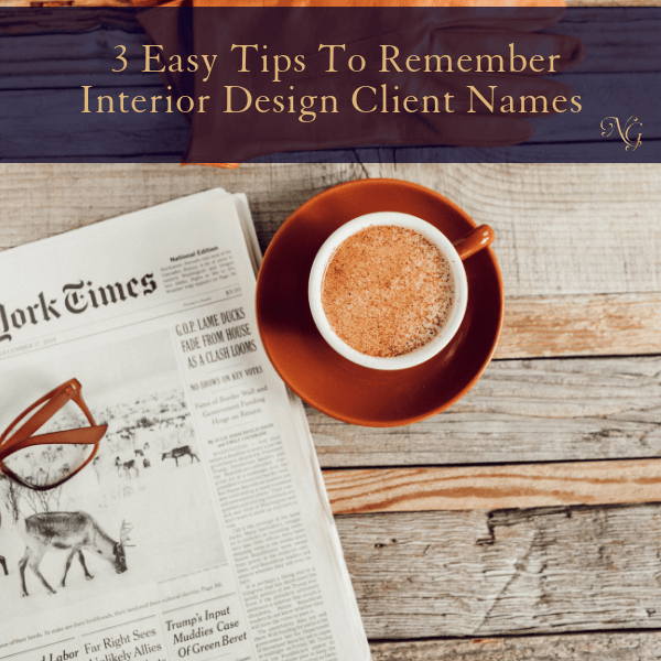 3 Easy Tips To Remember Your Client's Name