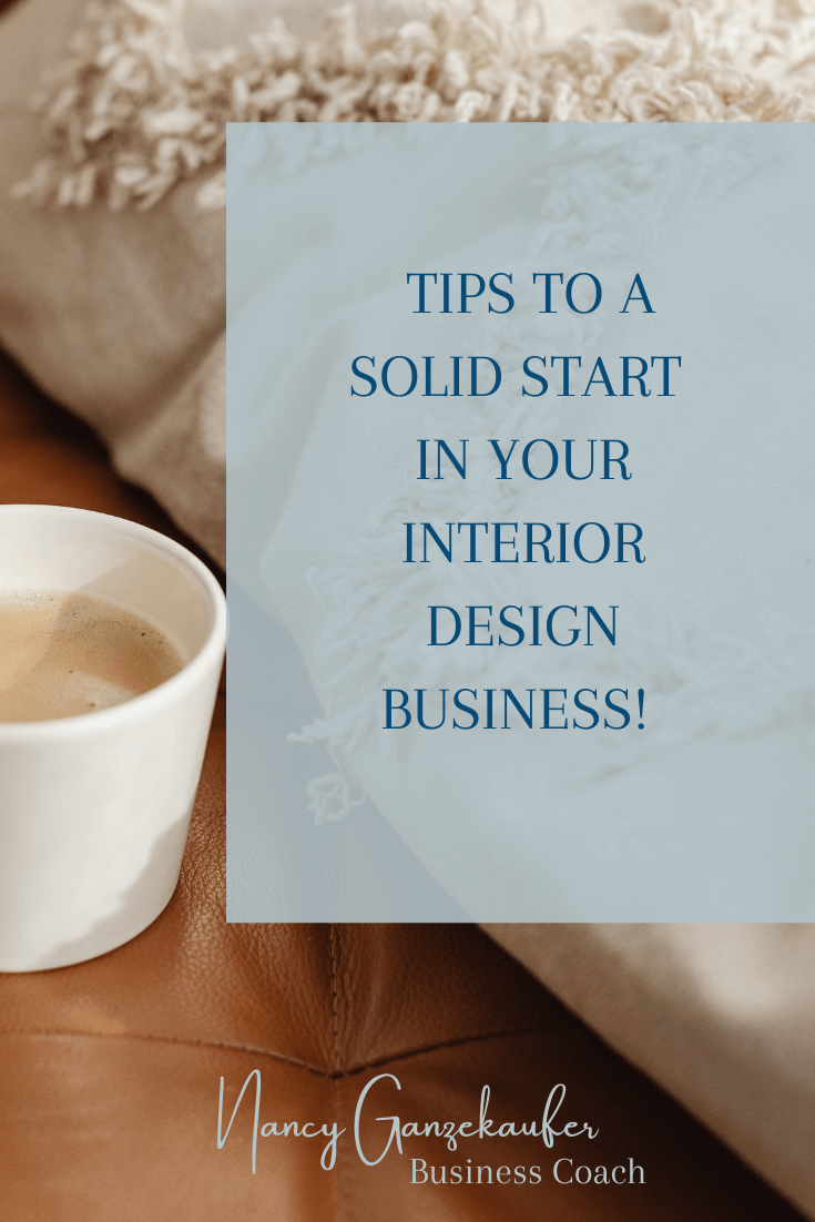 Tips to a solid start in your interior design business.