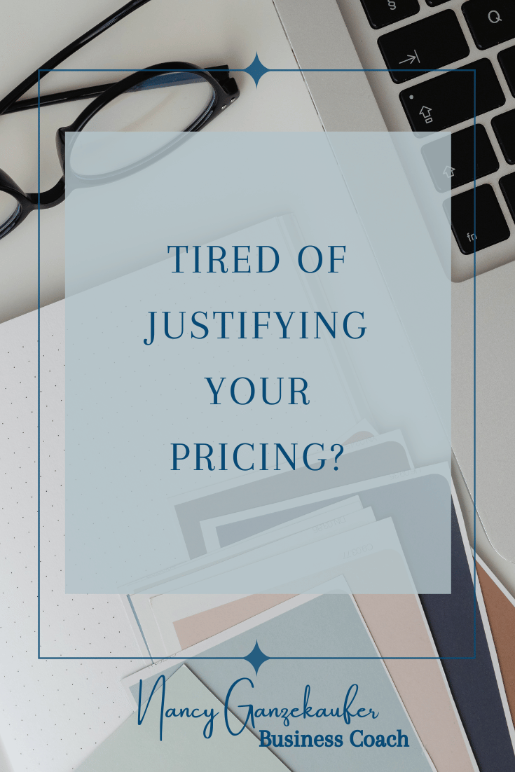 Are you tired of justifying your pricing?