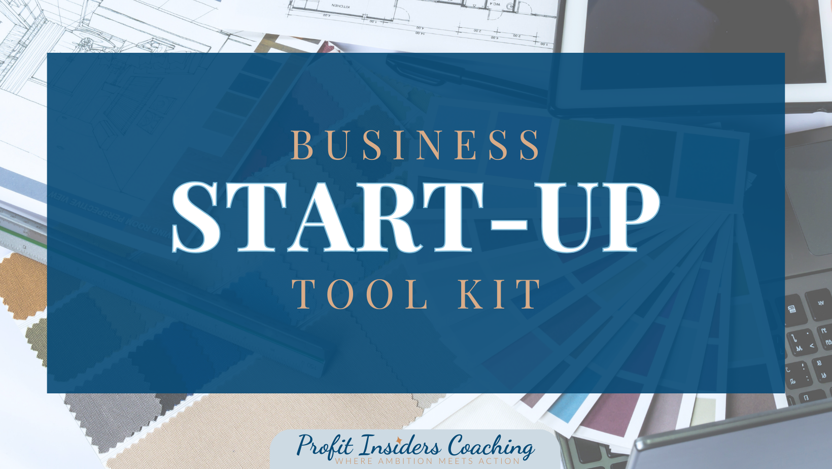Business Start-Up Tool Kit Free Resource Profit Insiders Coaching Nancy Quinn Nancy Ganzekaufer