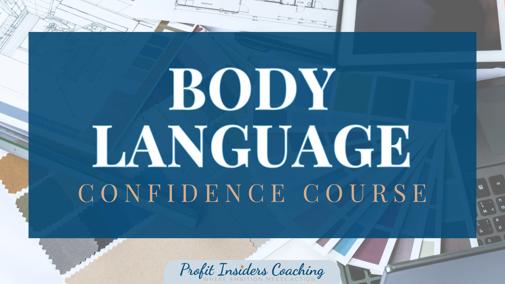 Body Language Confidence Course Profit Insiders Coaching Nancy Quinn (Nancy Ganzekaufer)
