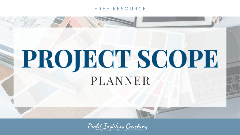 Project Scope Planner Profit Insiders Coaching Nancy Quinn Lesley Myrick