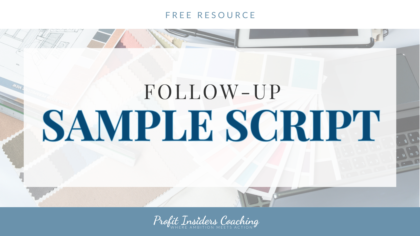 Follow-Up Sample Script Profit Insiders Coaching Nancy Quinn Lesley Myrick