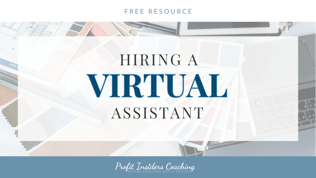 Hiring a Virtual Assistant Profit Insiders Coaching Nancy Quinn Lesley Myrick